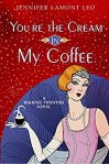 You Are The Cream In My Coffee